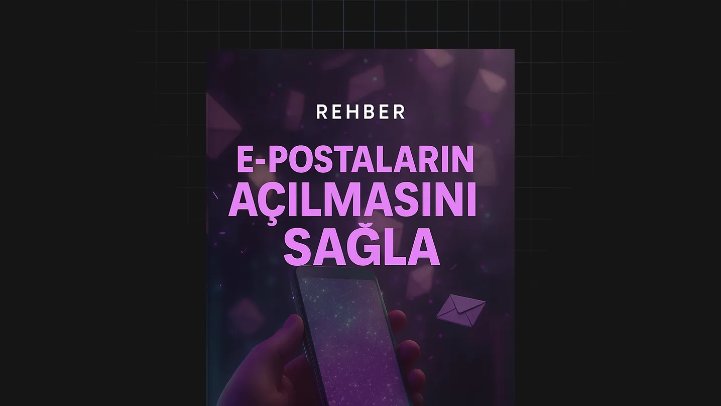 E-Postaların Açılmasını Sağla